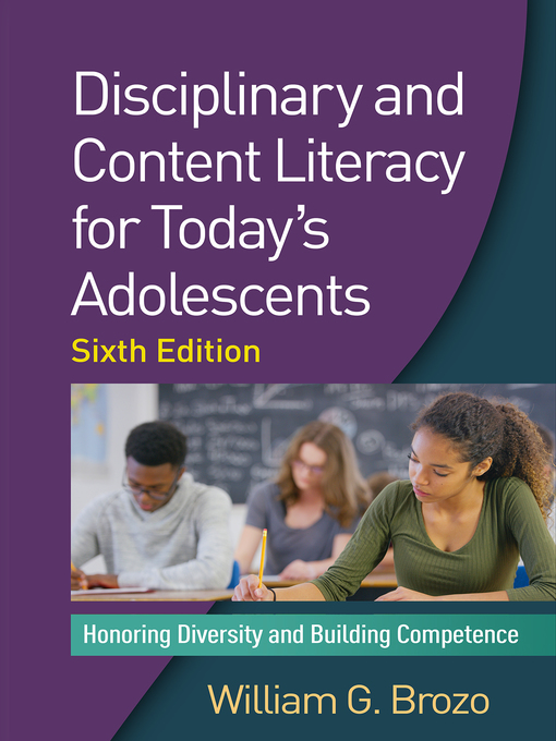 Title details for Disciplinary and Content Literacy for Today's Adolescents by William G. Brozo - Available
